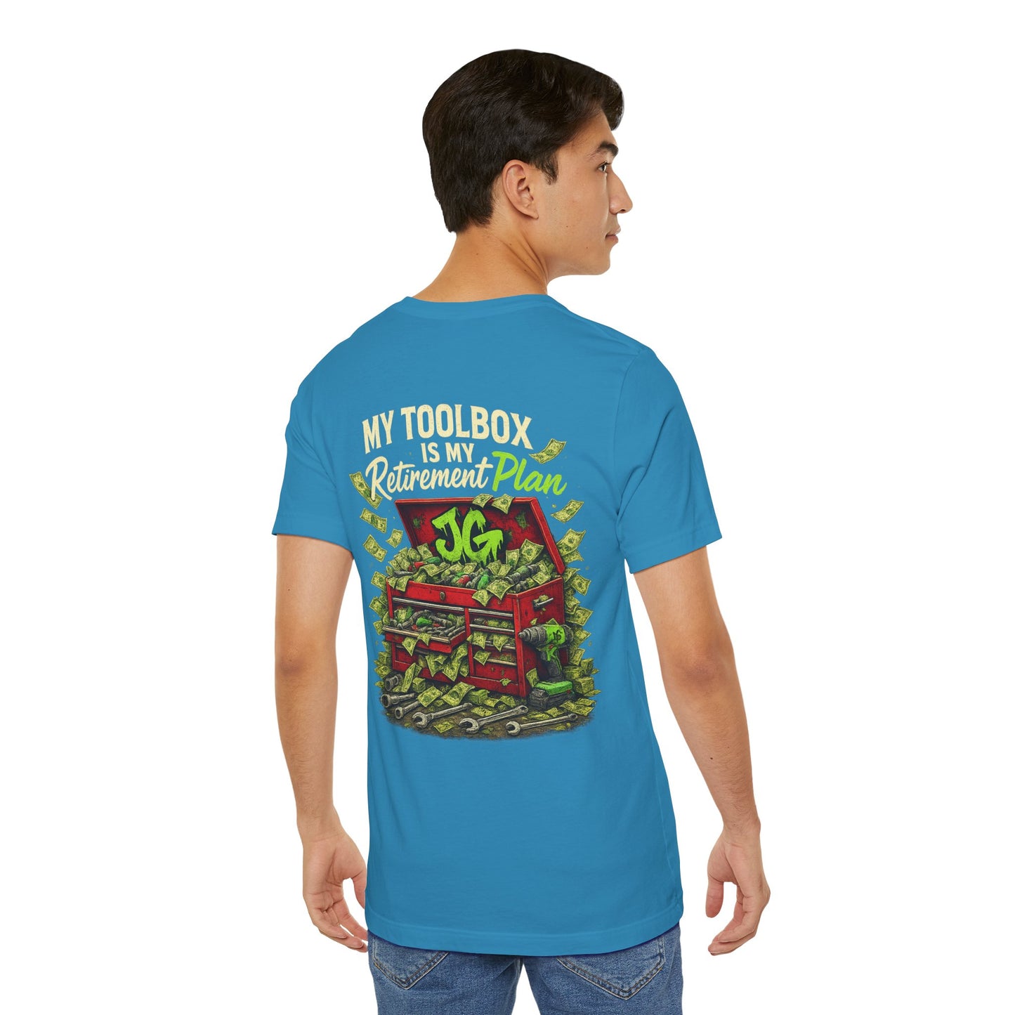 My Toolbox Is My Retirement Plan T-Shirt
