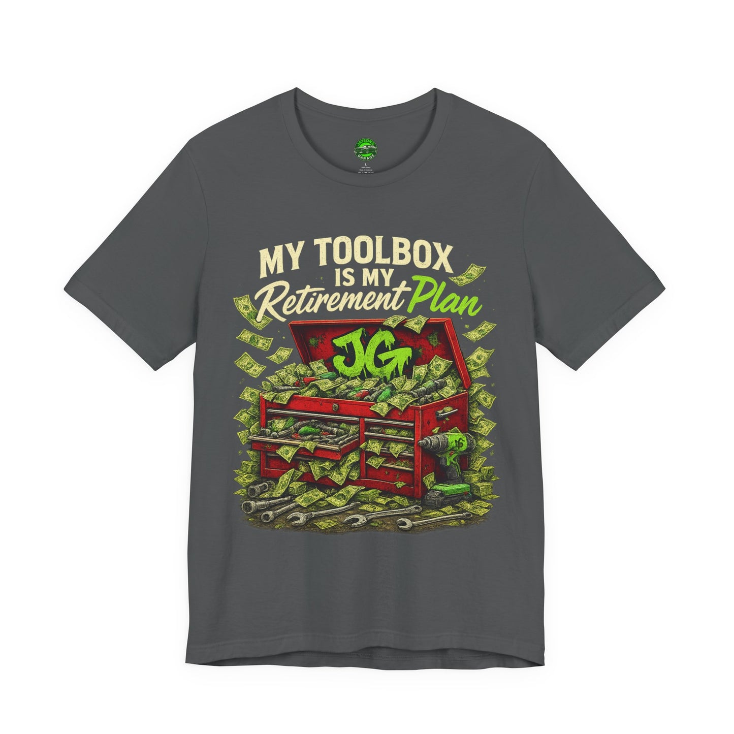 My Toolbox Is My Retirement Plan T-Shirt