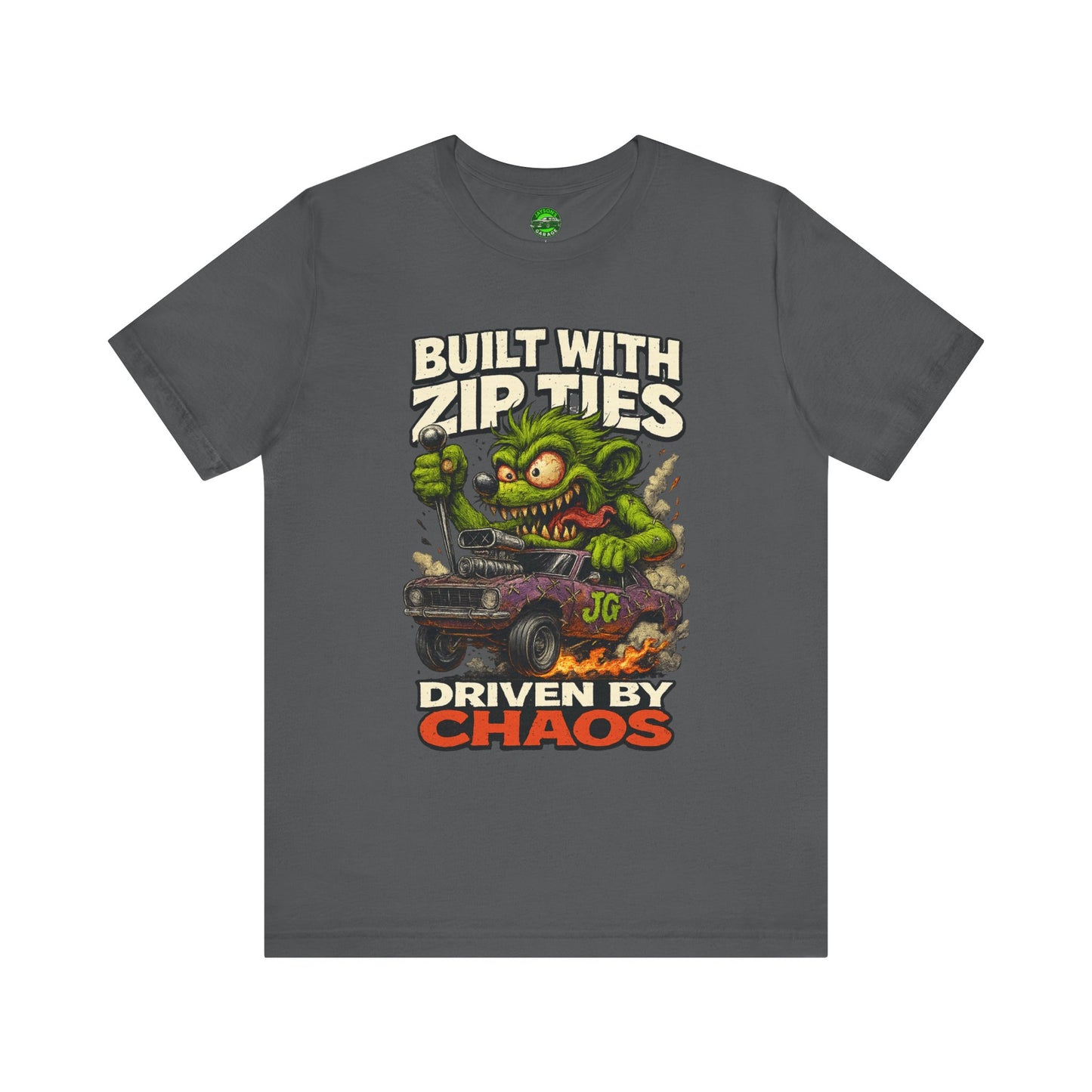Chaos Driven Tee – Built with Zip Ties, Driven by Chaos | Jayson’s Garage