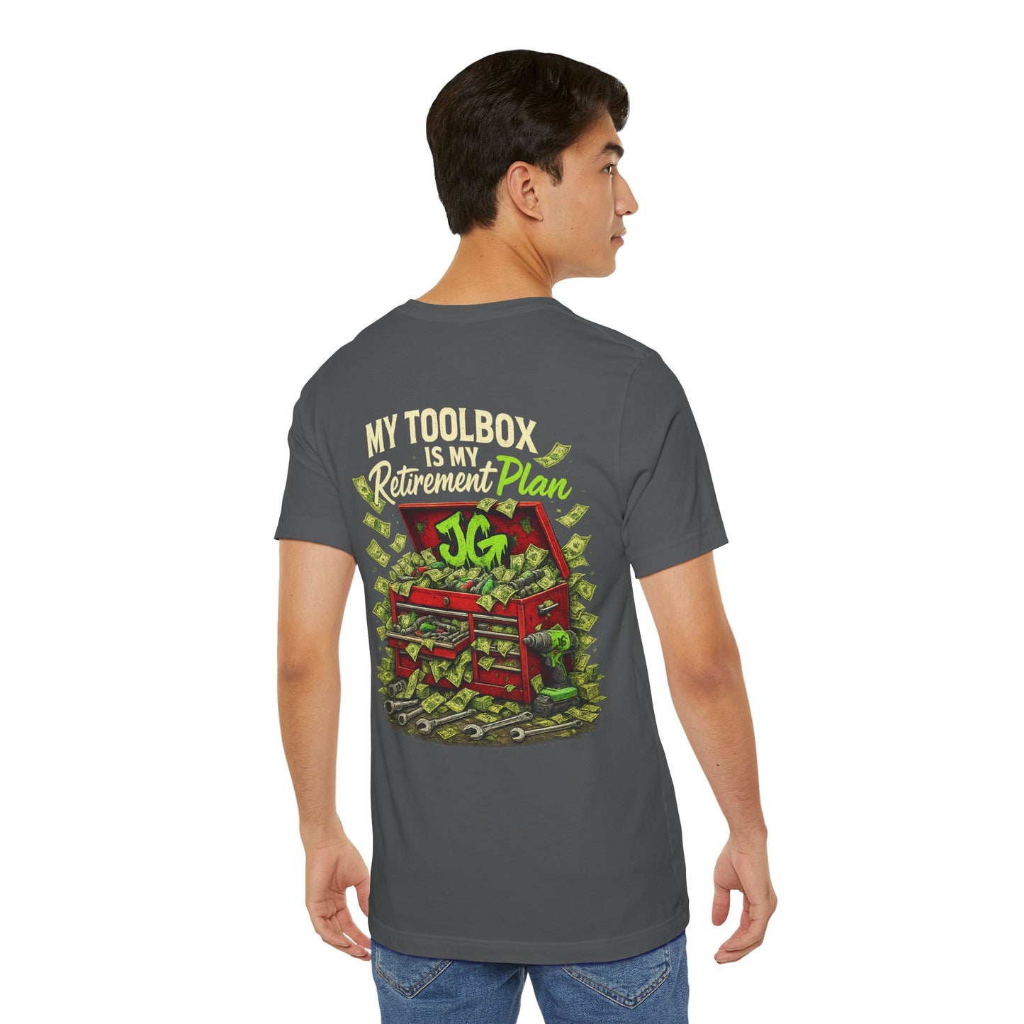 My Toolbox Is My Retirement Plan T-Shirt