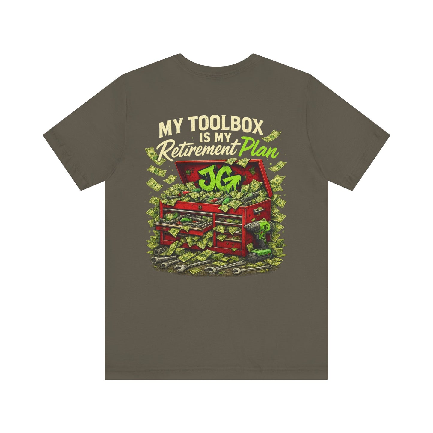My Toolbox Is My Retirement Plan T-Shirt