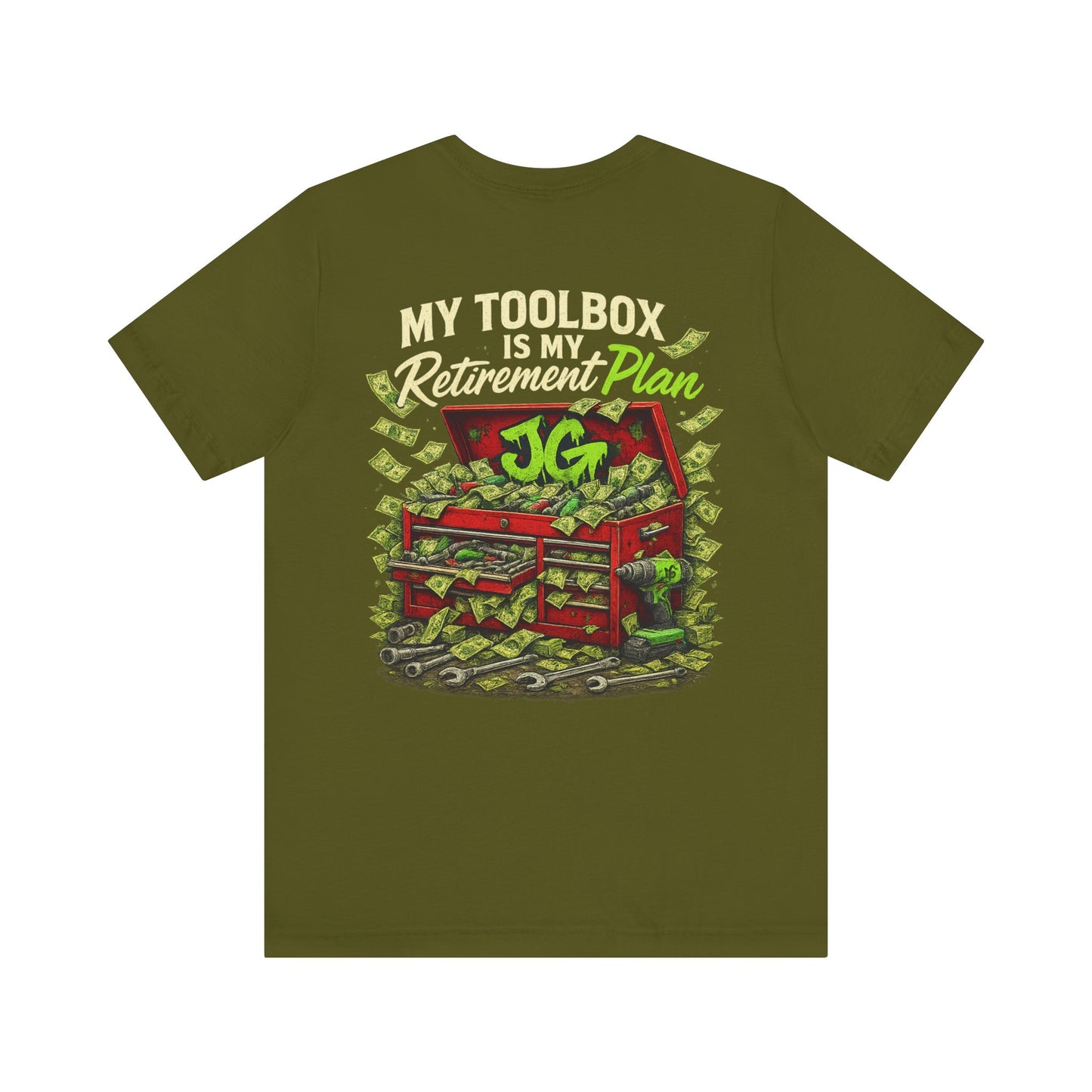 My Toolbox Is My Retirement Plan T-Shirt