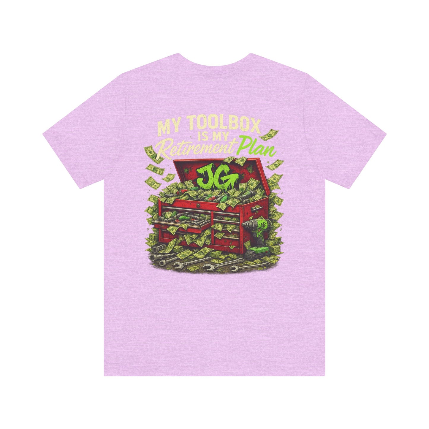 My Toolbox Is My Retirement Plan T-Shirt