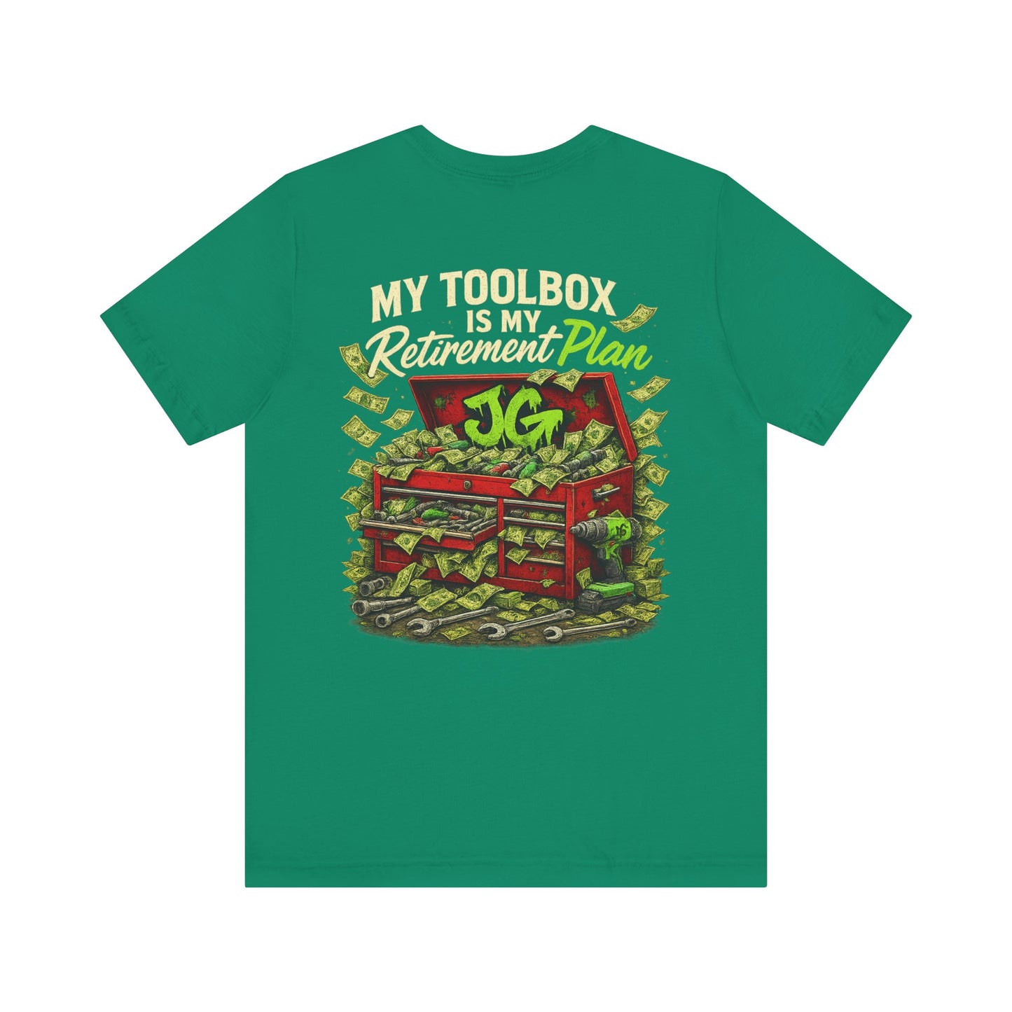 My Toolbox Is My Retirement Plan T-Shirt