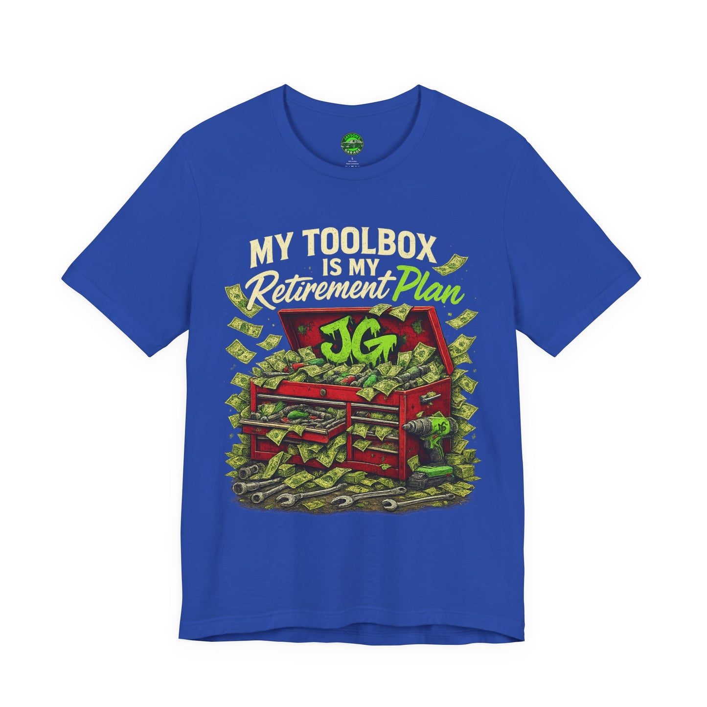 My Toolbox Is My Retirement Plan T-Shirt