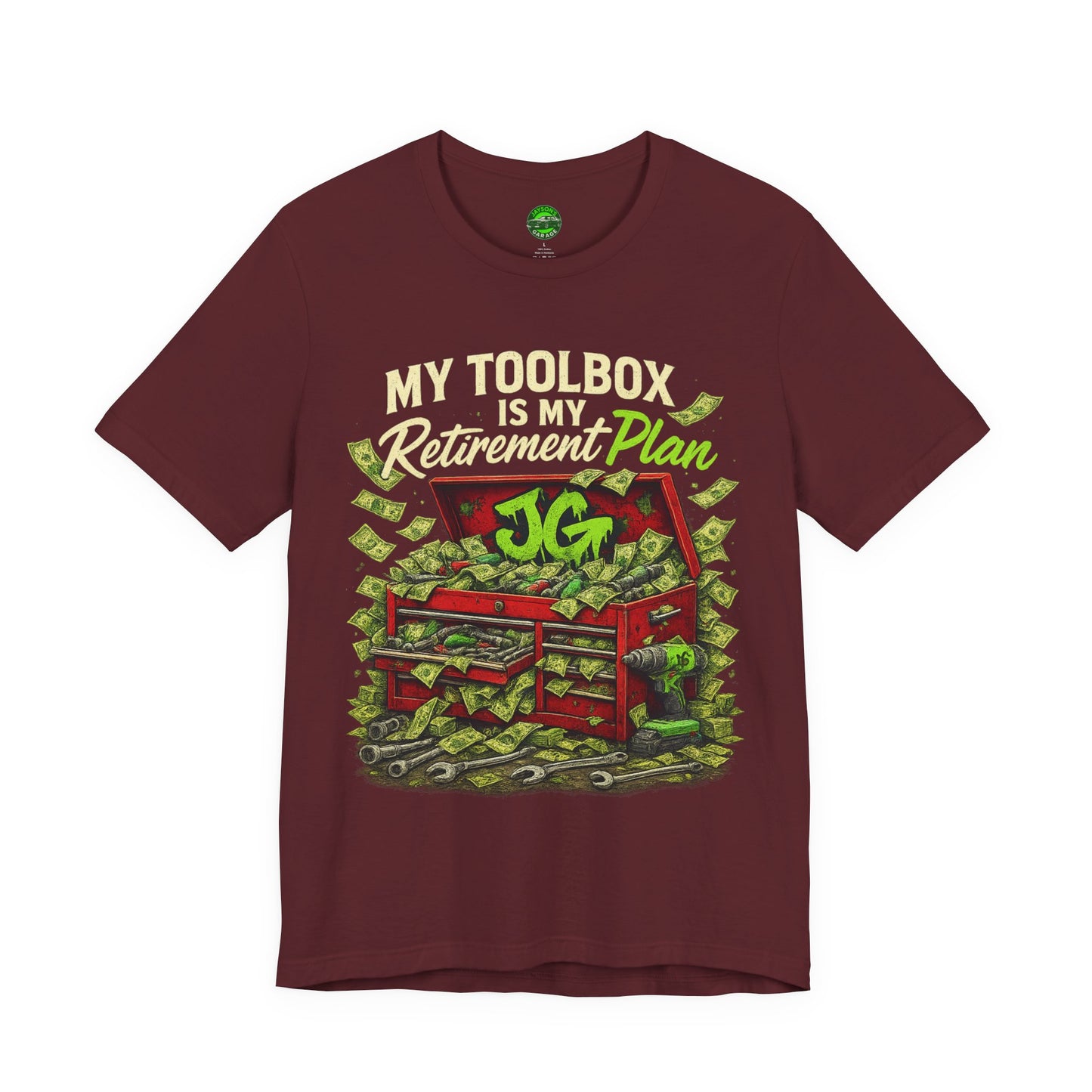 My Toolbox Is My Retirement Plan T-Shirt
