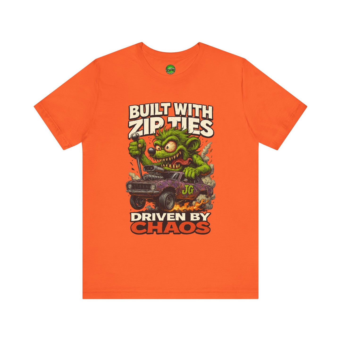 Chaos Driven Tee – Built with Zip Ties, Driven by Chaos | Jayson’s Garage