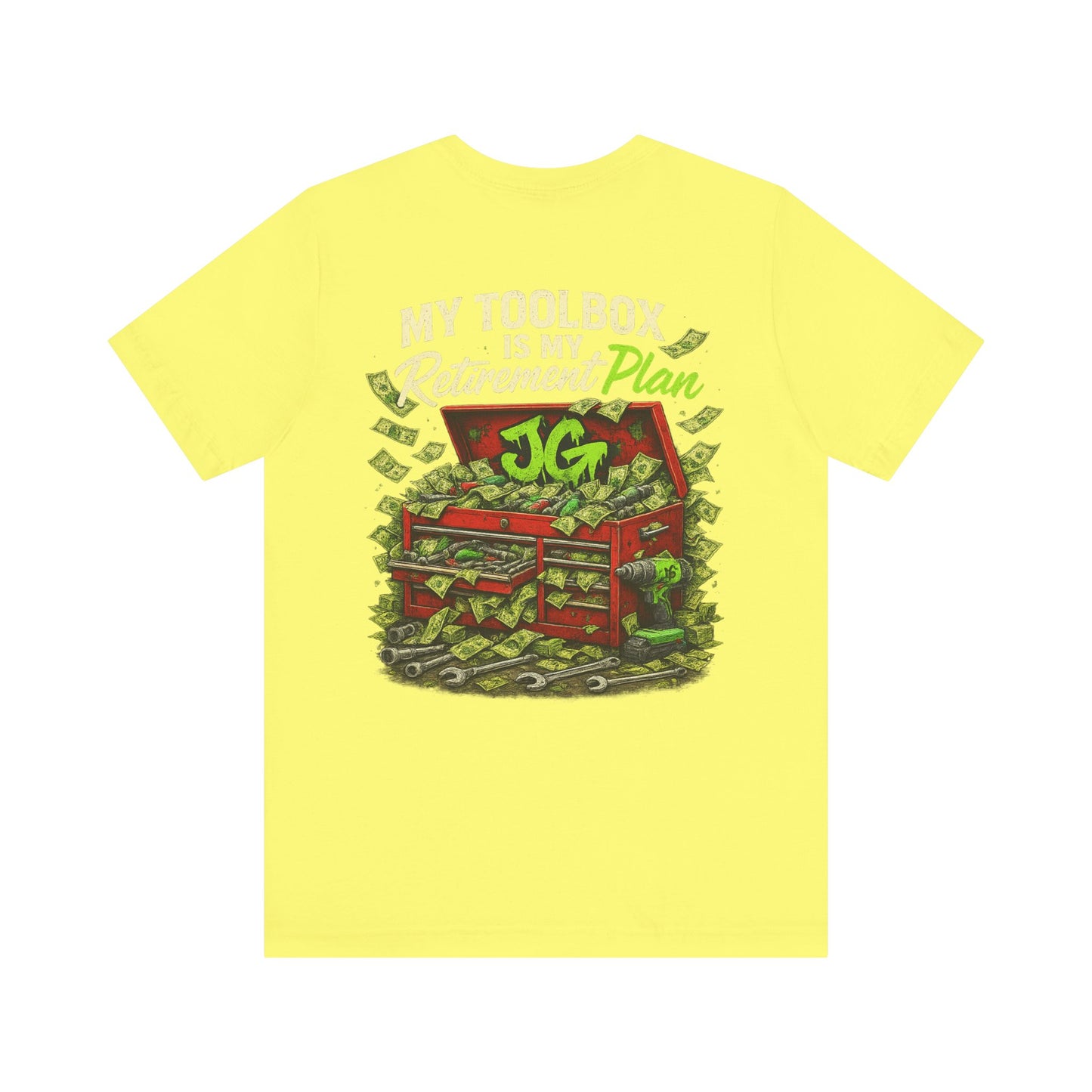 My Toolbox Is My Retirement Plan T-Shirt