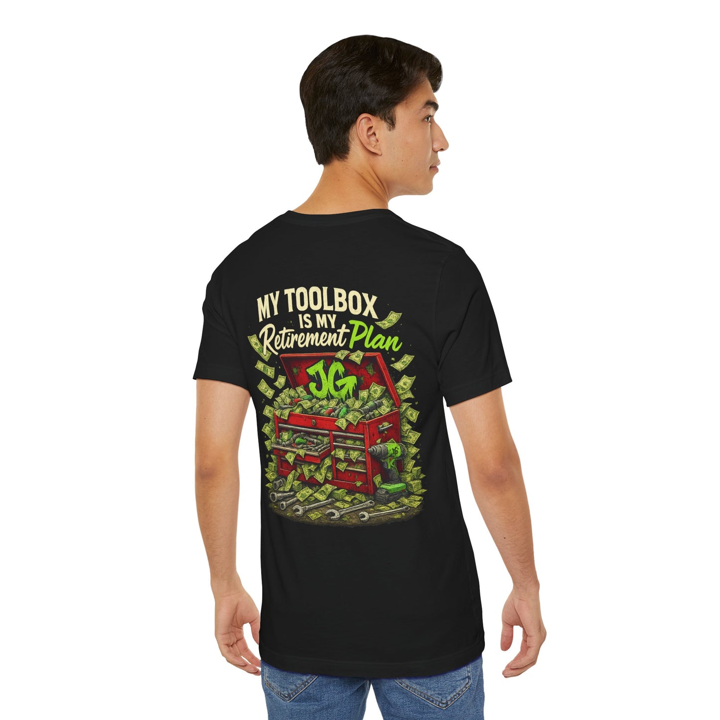 My Toolbox Is My Retirement Plan T-Shirt