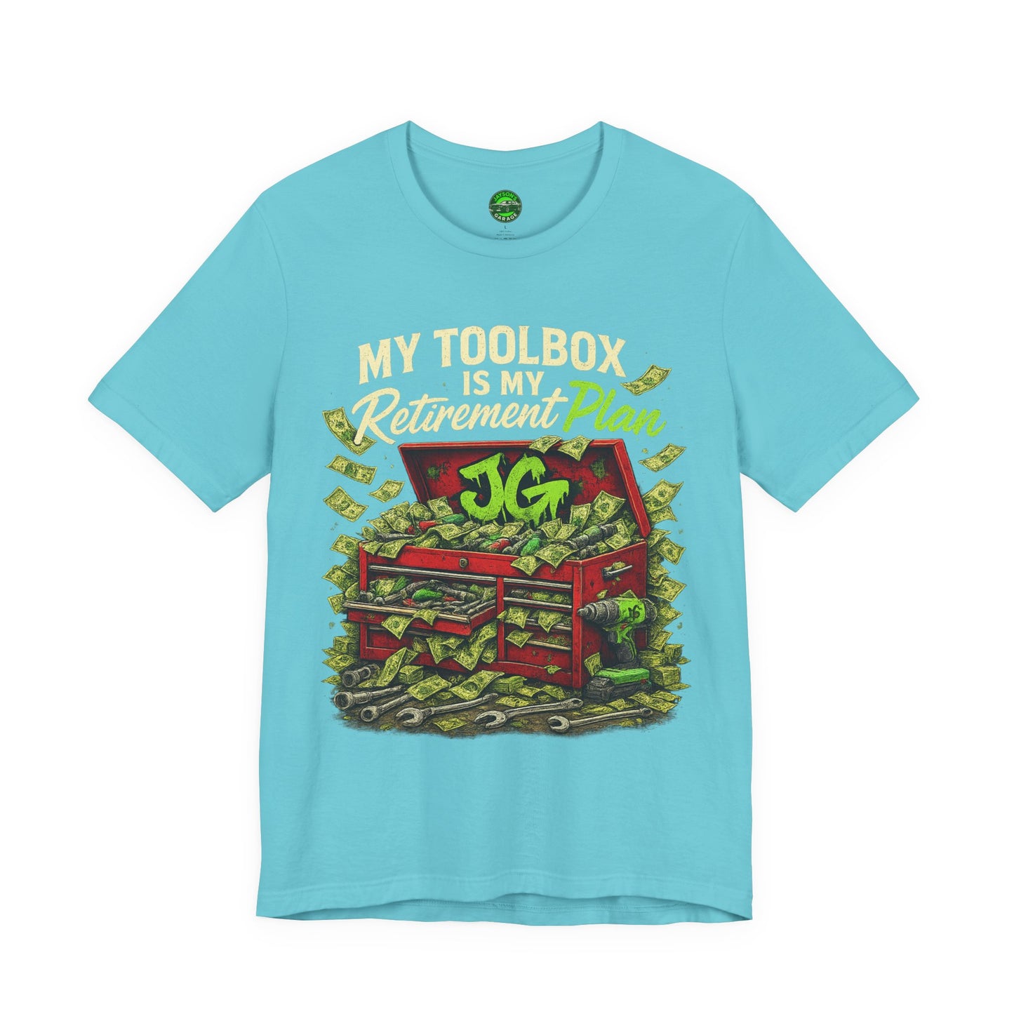 My Toolbox Is My Retirement Plan T-Shirt