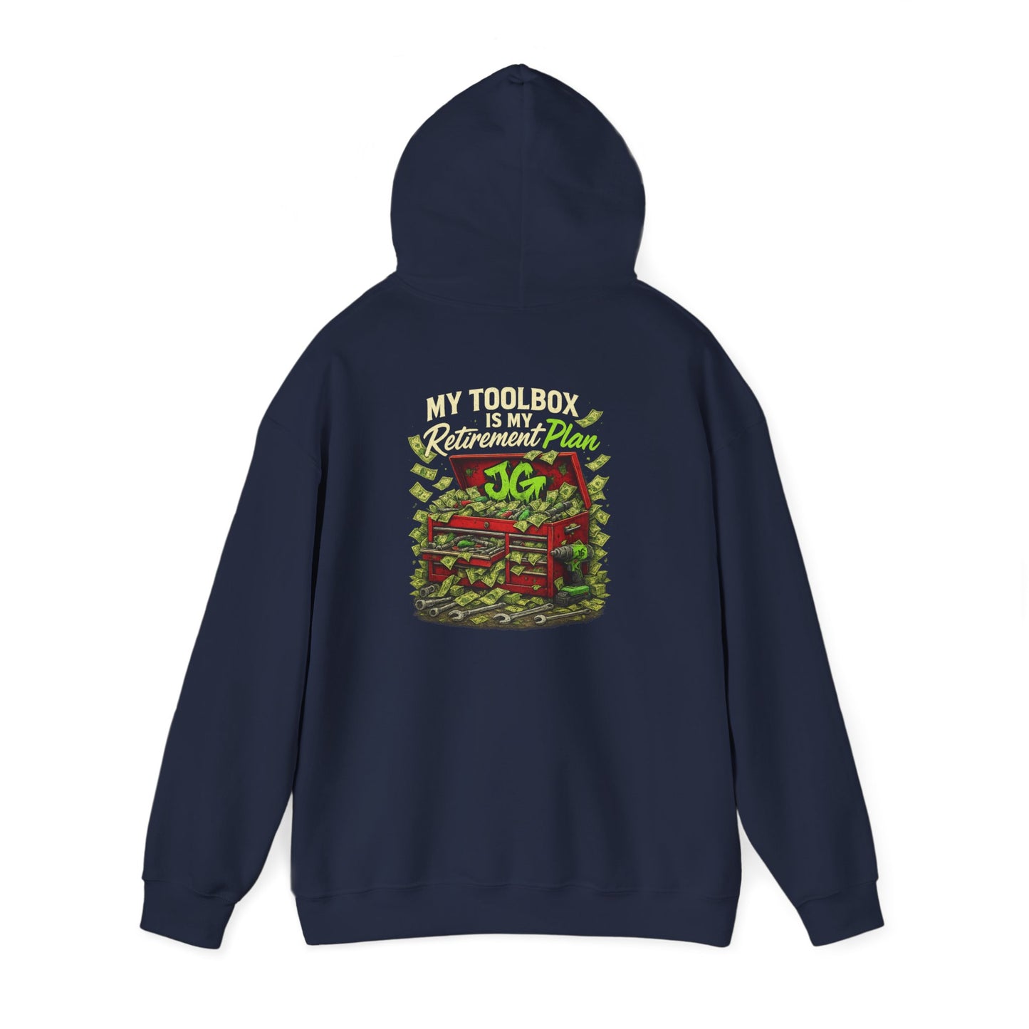 My Toolbox Is My Retirement Plan Hoodie