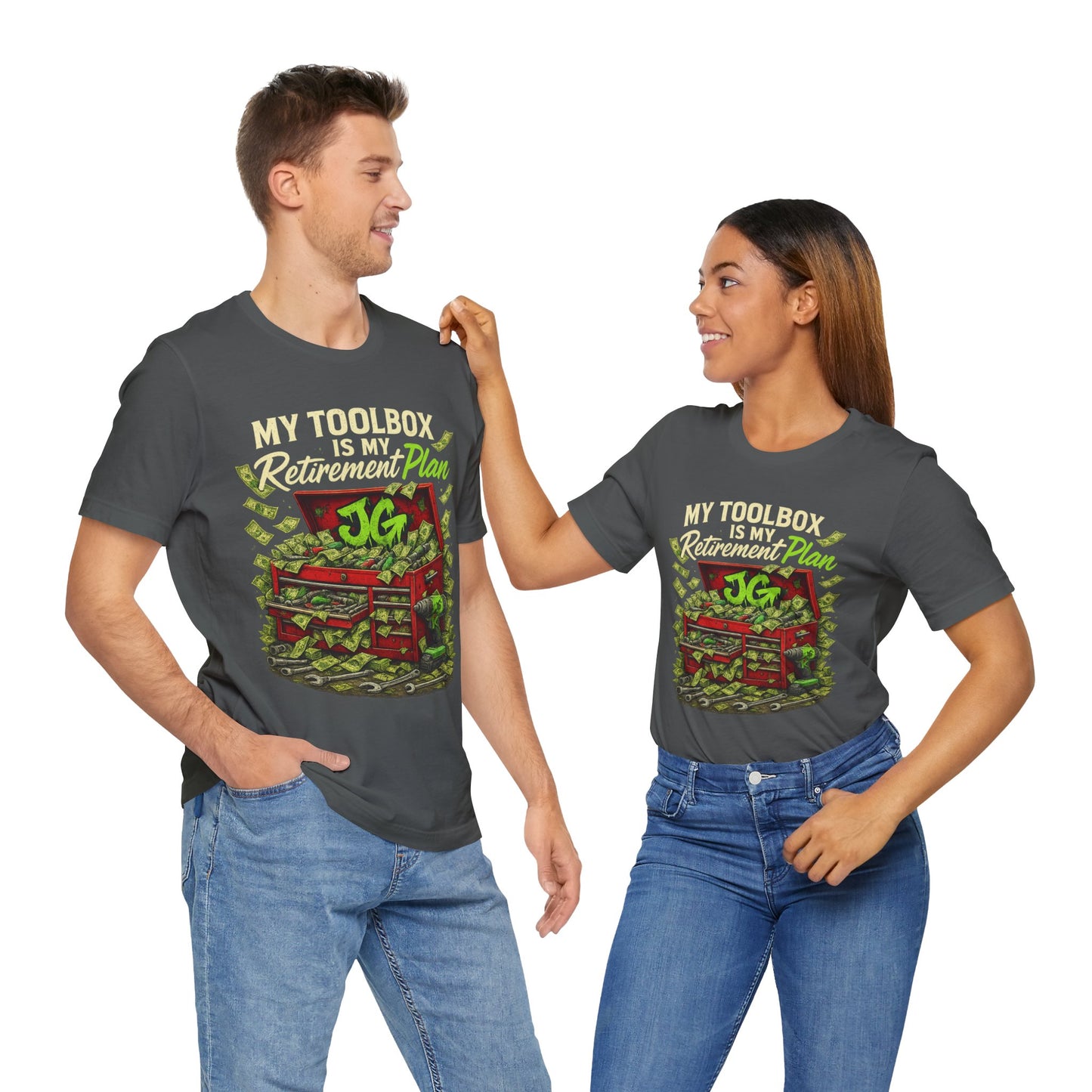 My Toolbox Is My Retirement Plan T-Shirt
