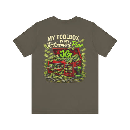 My Toolbox Is My Retirement Plan T-Shirt