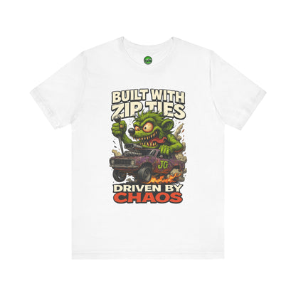 Chaos Driven Tee – Built with Zip Ties, Driven by Chaos | Jayson’s Garage