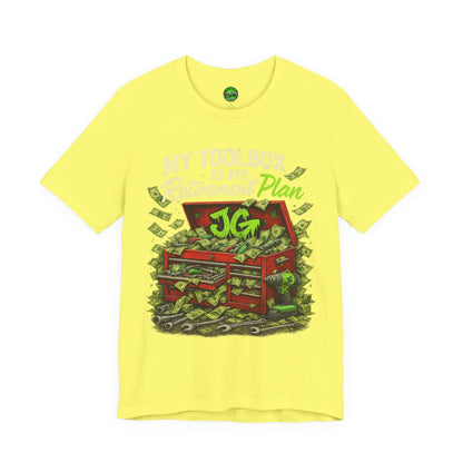 My Toolbox Is My Retirement Plan T-Shirt