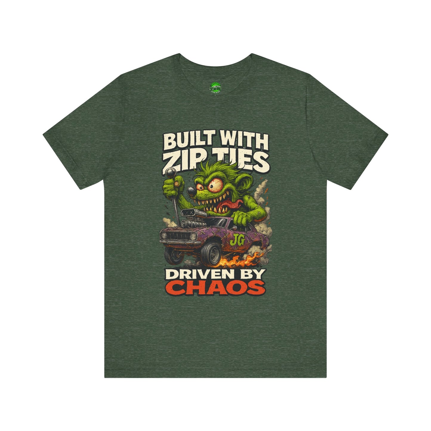 Chaos Driven Tee – Built with Zip Ties, Driven by Chaos | Jayson’s Garage