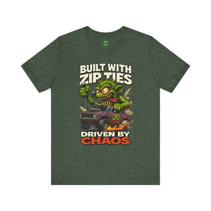 Chaos Driven Tee – Built with Zip Ties, Driven by Chaos | Jayson’s Garage