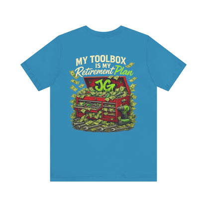My Toolbox Is My Retirement Plan T-Shirt