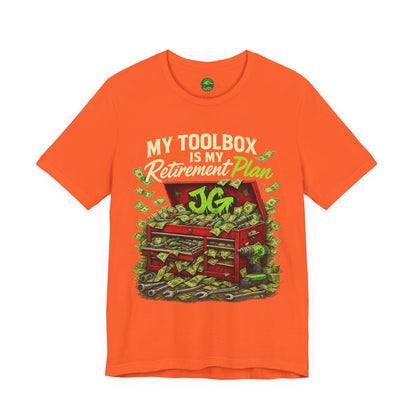 My Toolbox Is My Retirement Plan T-Shirt