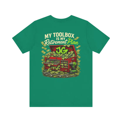 My Toolbox Is My Retirement Plan T-Shirt