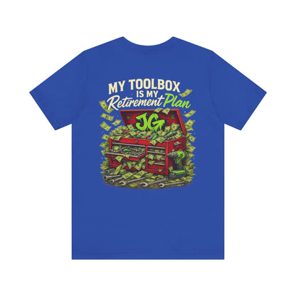 My Toolbox Is My Retirement Plan T-Shirt