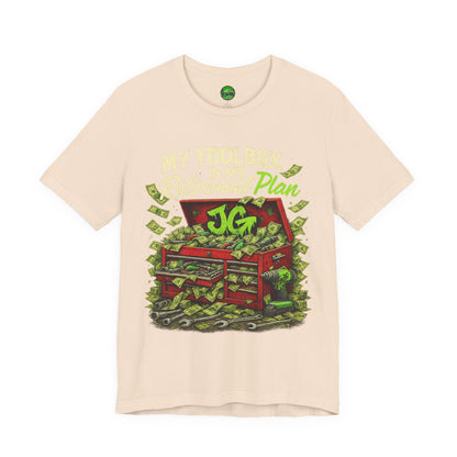 My Toolbox Is My Retirement Plan T-Shirt