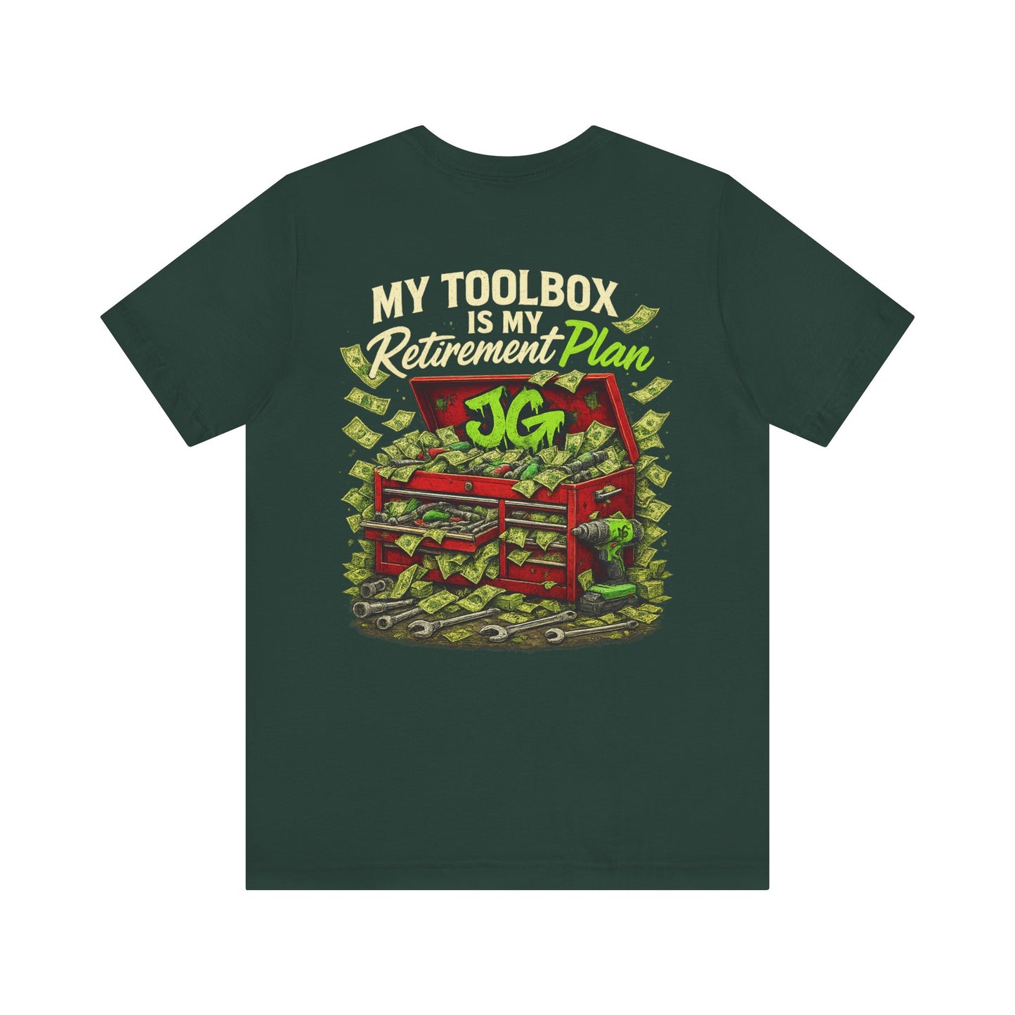 My Toolbox Is My Retirement Plan T-Shirt