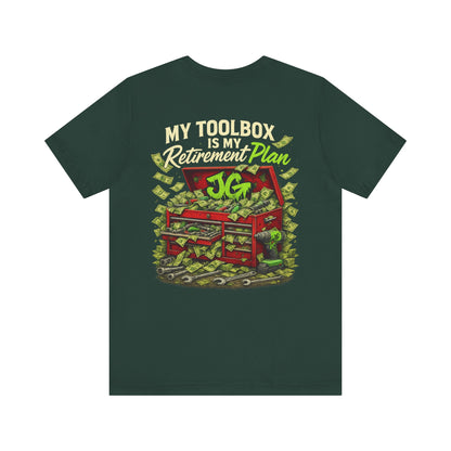 My Toolbox Is My Retirement Plan T-Shirt