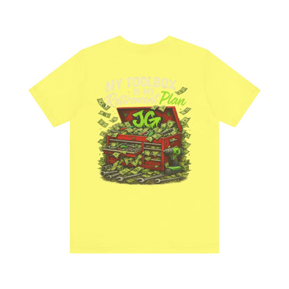 My Toolbox Is My Retirement Plan T-Shirt