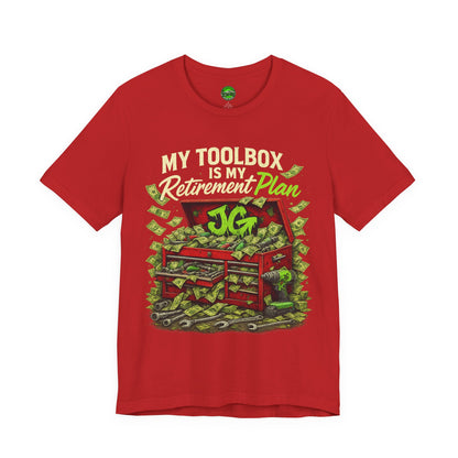 My Toolbox Is My Retirement Plan T-Shirt