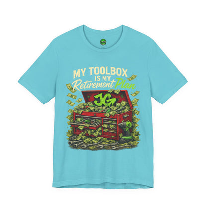 My Toolbox Is My Retirement Plan T-Shirt
