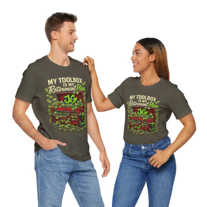 My Toolbox Is My Retirement Plan T-Shirt
