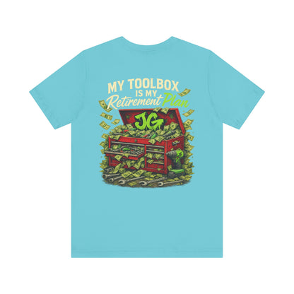 My Toolbox Is My Retirement Plan T-Shirt